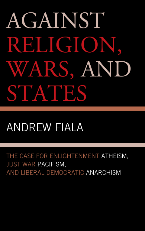 Cover image for book Against Religion, Wars, and States
