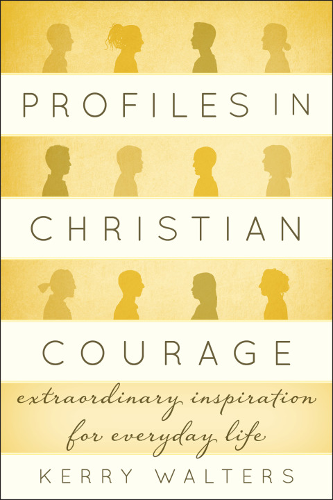 Cover image for book Profiles in Christian Courage