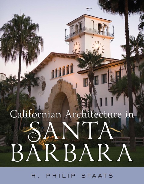 Cover image for book Californian Architecture in Santa Barbara