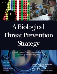 Cover image: A Biological Threat Prevention Strategy 9781442224735