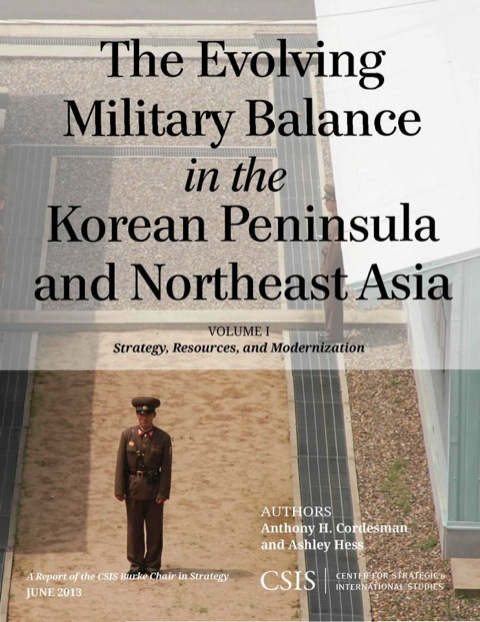 Cover image for book The Evolving Military Balance in the Korean Peninsula and Northeast Asia