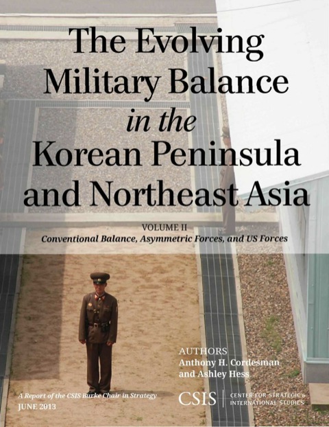 Cover image for book The Evolving Military Balance in the Korean Peninsula and Northeast Asia