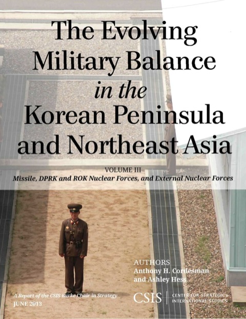 Cover image for book The Evolving Military Balance in the Korean Peninsula and Northeast Asia