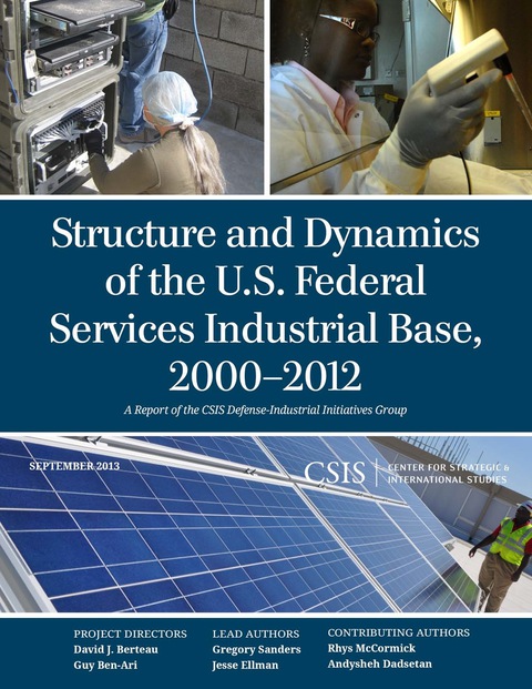 Structure and Dynamics of the U.S. Federal Services Industrial Base, 2000-2012 