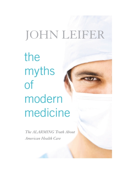 Cover image for book The Myths of Modern Medicine