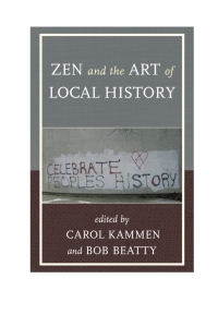 Omslagafbeelding: Zen and the Art of Local History 9781442226906