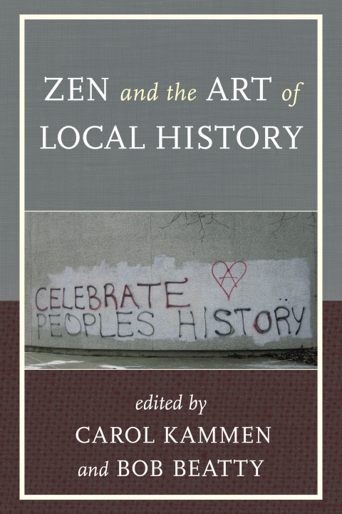 Cover image for book Zen and the Art of Local History
