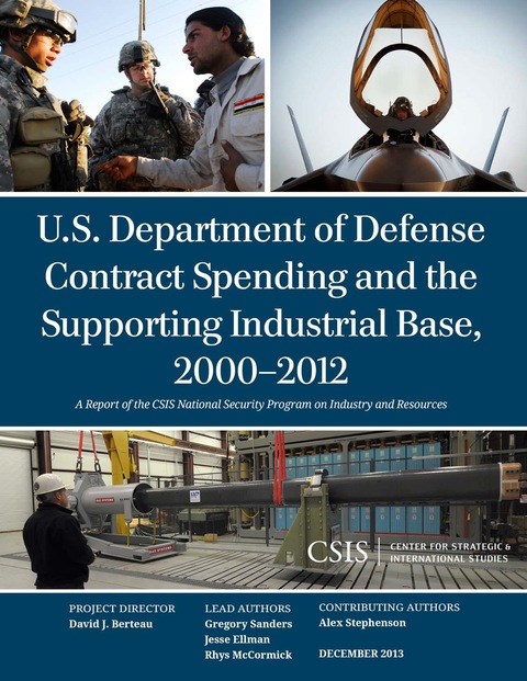 U.S. Department of Defense Contract Spending and the Supporting Industrial Base, 2000-2012 