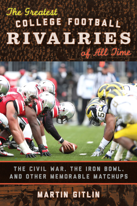 Cover image for book The Greatest College Football Rivalries of All Time