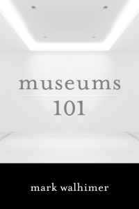 Cover image: Museums 101 9781442230187