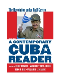 Cover image: A Contemporary Cuba Reader 2nd edition 9781442230996