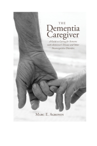 صورة الغلاف: The Dementia Caregiver 9781442231917