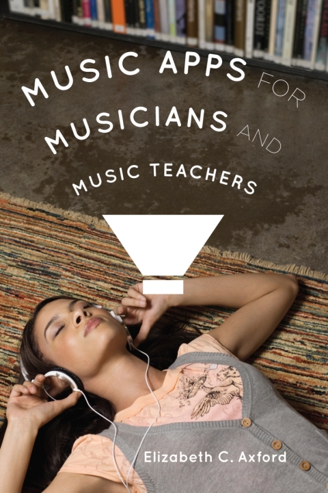 Cover image for book Music Apps for Musicians and Music Teachers