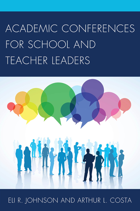 Cover image for book Academic Conferences for School and Teacher Leaders