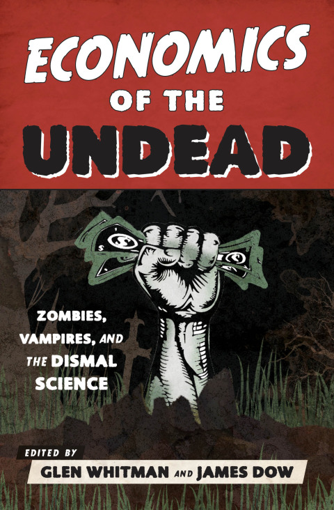 Cover image for book Economics of the Undead