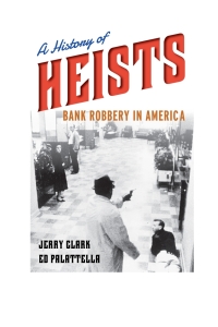 Cover image: A History of Heists 9781442235458