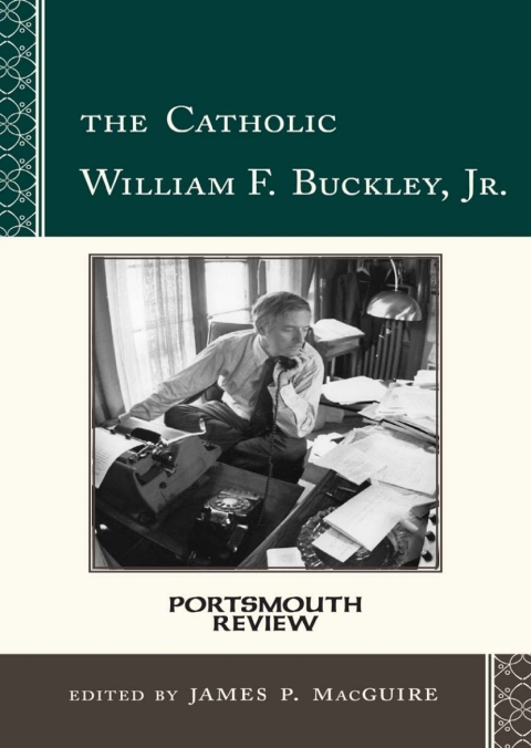 Cover image for book The Catholic William F. Buckley, Jr.