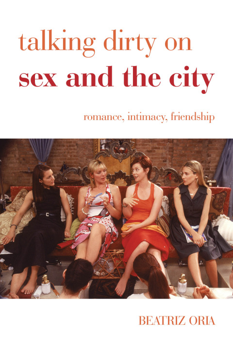 Cover image for book Talking Dirty on Sex and the City