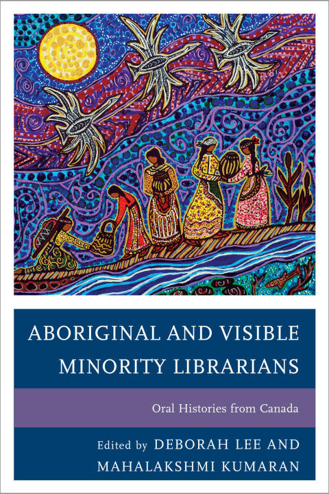 Cover image for book Aboriginal and Visible Minority Librarians