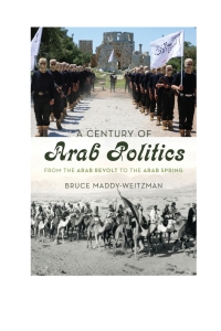صورة الغلاف: A Century of Arab Politics 9781442236929