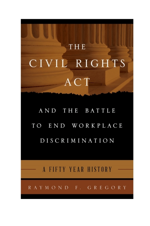 Civil Rights Act and the Battle to End Workplace Discrimination 