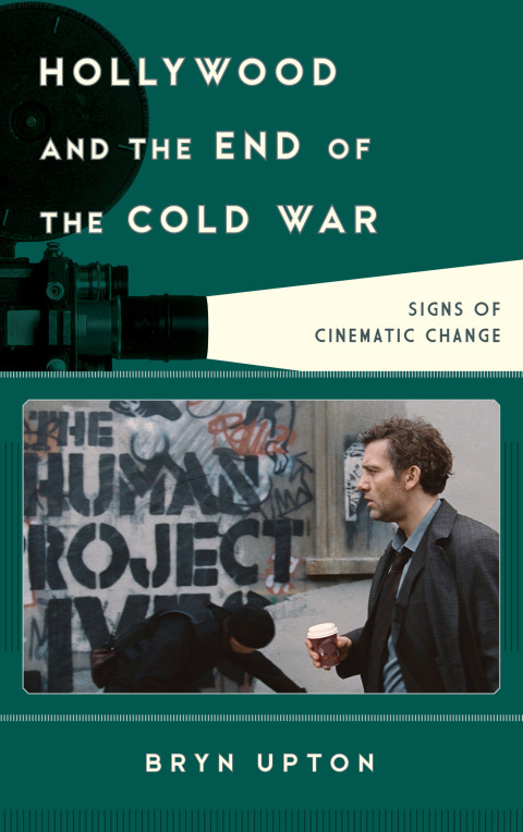 Cover image for book Hollywood and the End of the Cold War