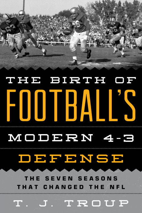 Cover image for book The Birth of Football's Modern 4-3 Defense
