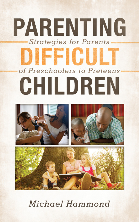 Parenting Difficult Children 