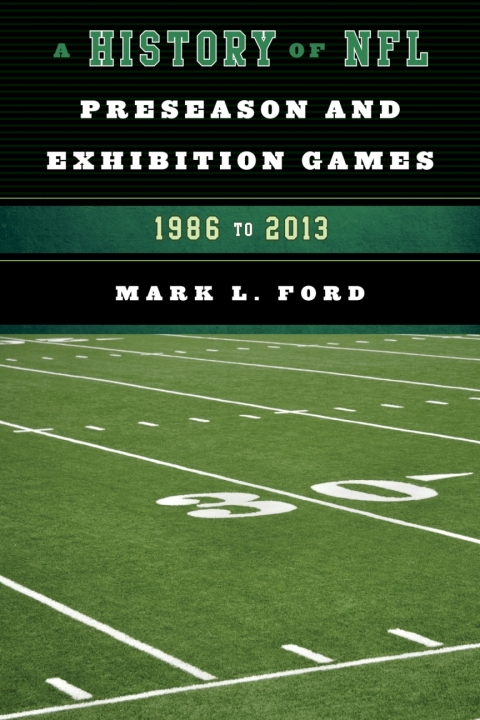 History of NFL Preseason and Exhibition Games 