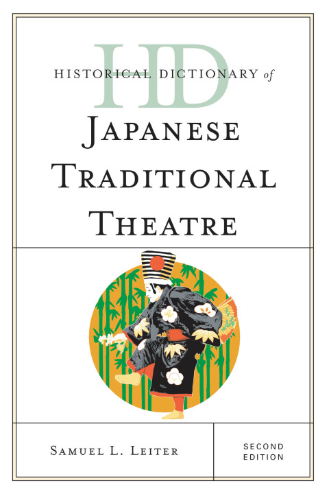 Cover image for book Historical Dictionary of Japanese Traditional Theatre