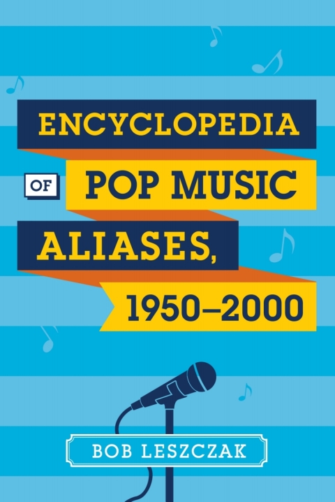 Cover image for book Encyclopedia of Pop Music Aliases, 1950-2000