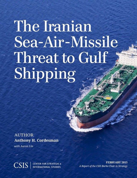 Cover image for book The Iranian Sea-Air-Missile Threat to Gulf Shipping