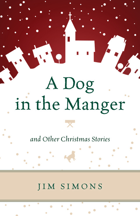 Cover image for book A Dog in the Manger and Other Christmas Stories