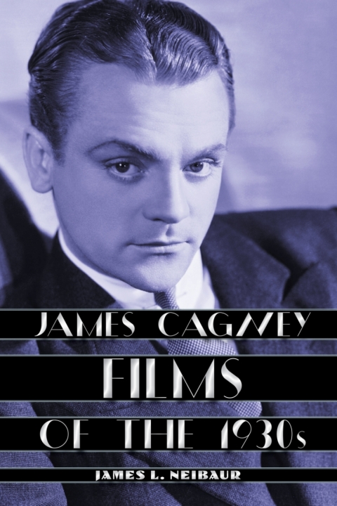 Cover image for book James Cagney Films of the 1930s