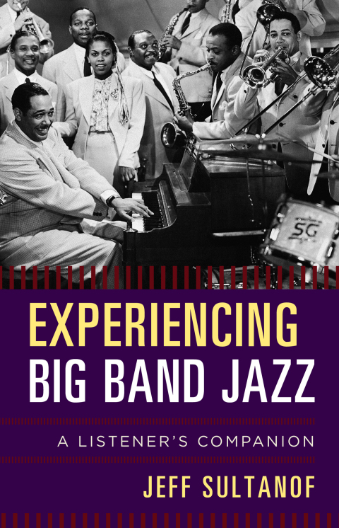 Cover image for book Experiencing Big Band Jazz