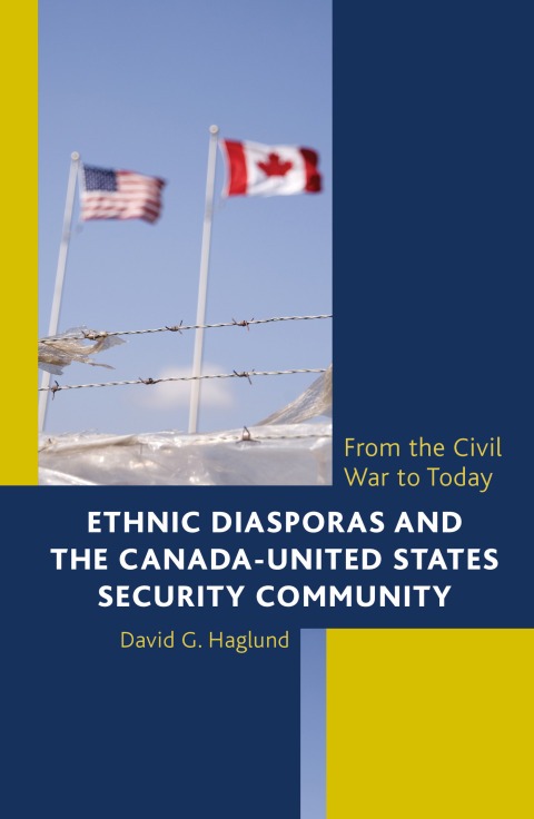 Cover image for book Ethnic Diasporas and the Canada-United States Security Community