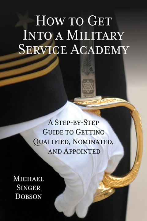 Cover image for book How to Get Into a Military Service Academy