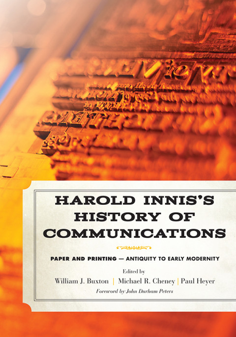 Cover image for book Harold Innis's History of Communications