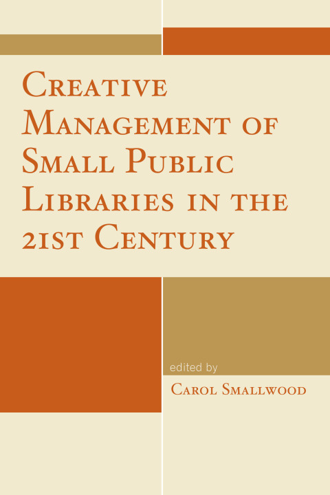Cover image for book Creative Management of Small Public Libraries in the 21st Century
