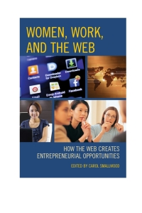 Cover image: Women, Work, and the Web 9781442244269