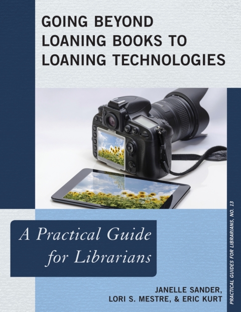 Cover image for book Going Beyond Loaning Books to Loaning Technologies