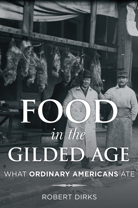 Cover image for book Food in the Gilded Age