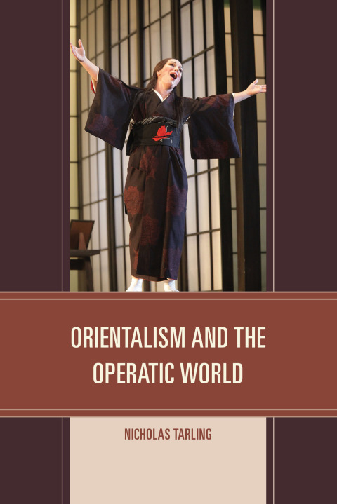 Orientalism and the Operatic World 