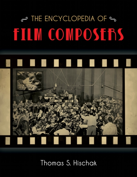 Cover image for book The Encyclopedia of Film Composers