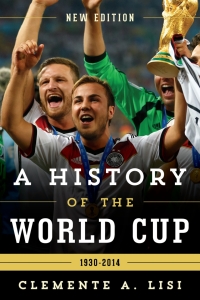 Cover image: A History of the World Cup 9781442245723