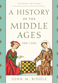Cover image: A History of the Middle Ages, 300–1500 2nd edition 9781442246843