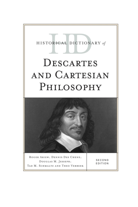 Historical Dictionary of Descartes and Cartesian Philosophy 