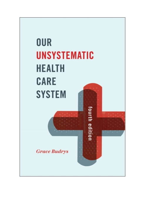 Cover image for book Our Unsystematic Health Care System