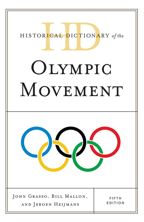 Cover image for book Historical Dictionary of the Olympic Movement
