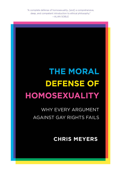 Cover image for book The Moral Defense of Homosexuality